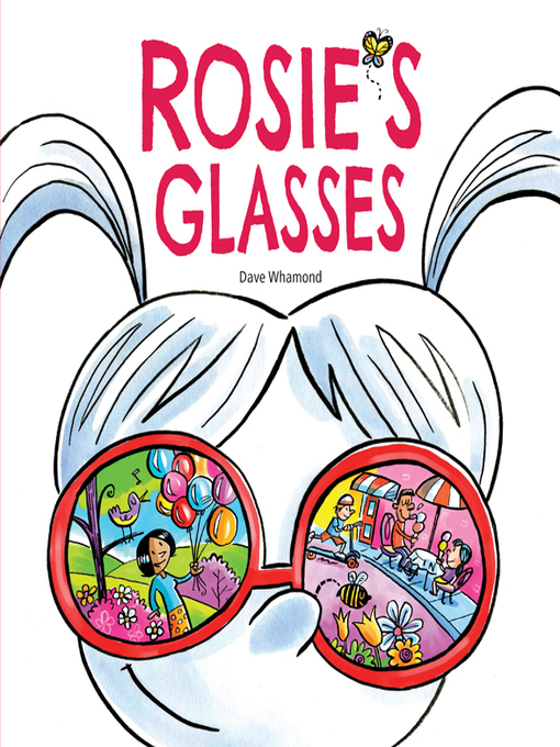 Title details for Rosie's Glasses by Dave Whamond - Available